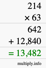 How to calculate 214 times 63 using long multiplication How to calculate 214 times 63 using long multiplication