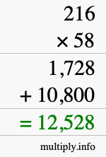 How to calculate 216 times 58 using long multiplication How to calculate 216 times 58 using long multiplication