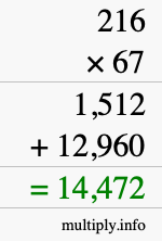 How to calculate 216 times 67 using long multiplication How to calculate 216 times 67 using long multiplication