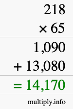 How to calculate 218 times 65 using long multiplication How to calculate 218 times 65 using long multiplication