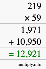 How to calculate 219 times 59 using long multiplication How to calculate 219 times 59 using long multiplication