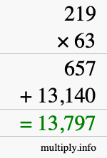 How to calculate 219 times 63 using long multiplication