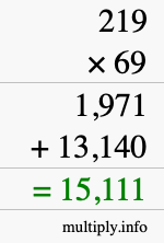 How to calculate 219 times 69 using long multiplication