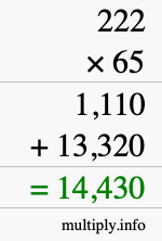 How to calculate 222 times 65 using long multiplication How to calculate 222 times 65 using long multiplication