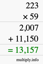 How to calculate 223 times 59 using long multiplication How to calculate 223 times 59 using long multiplication