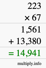 How to calculate 223 times 67 using long multiplication How to calculate 223 times 67 using long multiplication