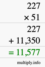 How to calculate 227 times 51 using long multiplication