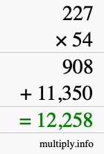 How to calculate 227 times 54 using long multiplication