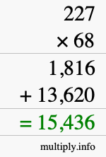 How to calculate 227 times 68 using long multiplication