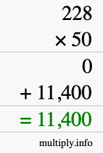 How to calculate 228 times 50 using long multiplication How to calculate 228 times 50 using long multiplication
