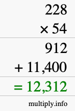 How to calculate 228 times 54 using long multiplication How to calculate 228 times 54 using long multiplication