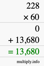 How to calculate 228 times 60 using long multiplication