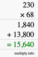 How to calculate 230 times 68 using long multiplication How to calculate 230 times 68 using long multiplication
