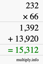 How to calculate 232 times 66 using long multiplication How to calculate 232 times 66 using long multiplication