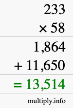 How to calculate 233 times 58 using long multiplication How to calculate 233 times 58 using long multiplication