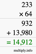 How to calculate 233 times 64 using long multiplication How to calculate 233 times 64 using long multiplication