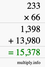 How to calculate 233 times 66 using long multiplication How to calculate 233 times 66 using long multiplication