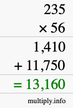 How to calculate 235 times 56 using long multiplication How to calculate 235 times 56 using long multiplication
