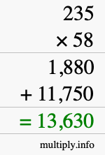 How to calculate 235 times 58 using long multiplication How to calculate 235 times 58 using long multiplication