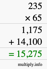 How to calculate 235 times 65 using long multiplication How to calculate 235 times 65 using long multiplication