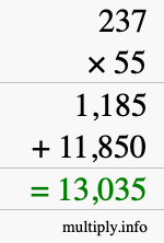 How to calculate 237 times 55 using long multiplication How to calculate 237 times 55 using long multiplication