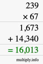 How to calculate 239 times 67 using long multiplication
