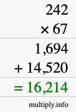 How to calculate 242 times 67 using long multiplication How to calculate 242 times 67 using long multiplication