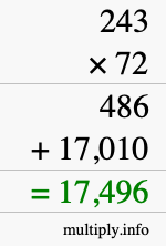 How to calculate 243 times 72 using long multiplication How to calculate 243 times 72 using long multiplication