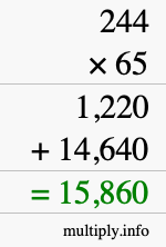 How to calculate 244 times 65 using long multiplication How to calculate 244 times 65 using long multiplication