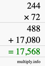 How to calculate 244 times 72 using long multiplication How to calculate 244 times 72 using long multiplication