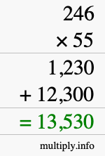 How to calculate 246 times 55 using long multiplication How to calculate 246 times 55 using long multiplication