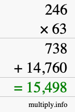 How to calculate 246 times 63 using long multiplication How to calculate 246 times 63 using long multiplication