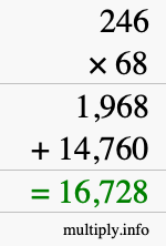 How to calculate 246 times 68 using long multiplication How to calculate 246 times 68 using long multiplication