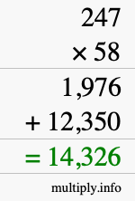 How to calculate 247 times 58 using long multiplication How to calculate 247 times 58 using long multiplication