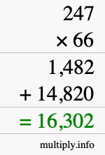 How to calculate 247 times 66 using long multiplication How to calculate 247 times 66 using long multiplication