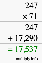 How to calculate 247 times 71 using long multiplication