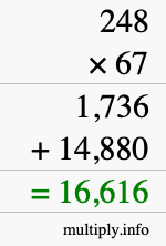 How to calculate 248 times 67 using long multiplication How to calculate 248 times 67 using long multiplication