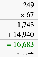 How to calculate 249 times 67 using long multiplication