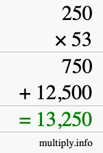 How to calculate 250 times 53 using long multiplication