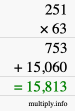 How to calculate 251 times 63 using long multiplication