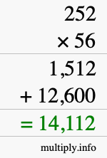 How to calculate 252 times 56 using long multiplication How to calculate 252 times 56 using long multiplication