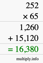 How to calculate 252 times 65 using long multiplication How to calculate 252 times 65 using long multiplication