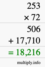 How to calculate 253 times 72 using long multiplication How to calculate 253 times 72 using long multiplication