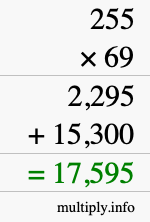 How to calculate 255 times 69 using long multiplication