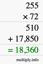 How to calculate 255 times 72 using long multiplication How to calculate 255 times 72 using long multiplication