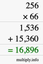 How to calculate 256 times 66 using long multiplication How to calculate 256 times 66 using long multiplication
