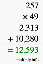 How to calculate 257 times 49 using long multiplication