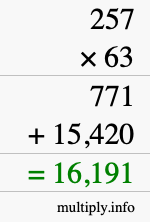 How to calculate 257 times 63 using long multiplication How to calculate 257 times 63 using long multiplication