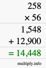 How to calculate 258 times 56 using long multiplication How to calculate 258 times 56 using long multiplication