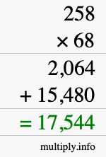 How to calculate 258 times 68 using long multiplication How to calculate 258 times 68 using long multiplication